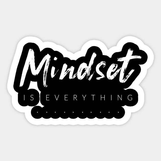 Mindset Is Everything Sticker by TextyTeez